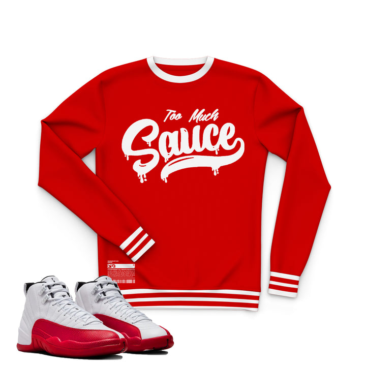 Too Much Sauce | Retro Air Jordan 12 Cherry Joggers | T-shirt | Hoodie | Sweatshirt | Hat