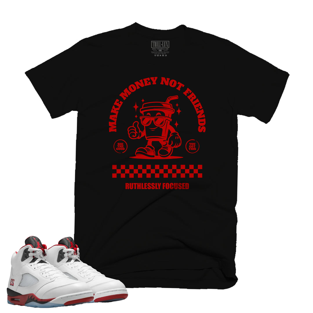 Make Money | T-Shirt - Fire Red 5 | Trill and Lux