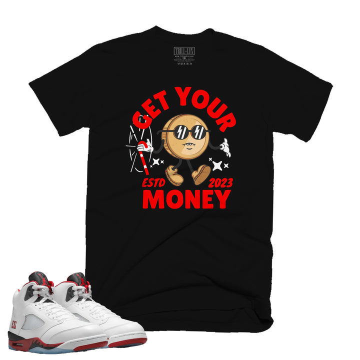 Get Your Money | T-Shirt - Fire Red 5 | Trill and Lux