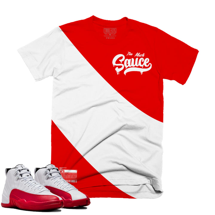 Too Much Sauce | Retro Air Jordan 12 Cherry Joggers | T-shirt | Hoodie | Sweatshirt | Hat