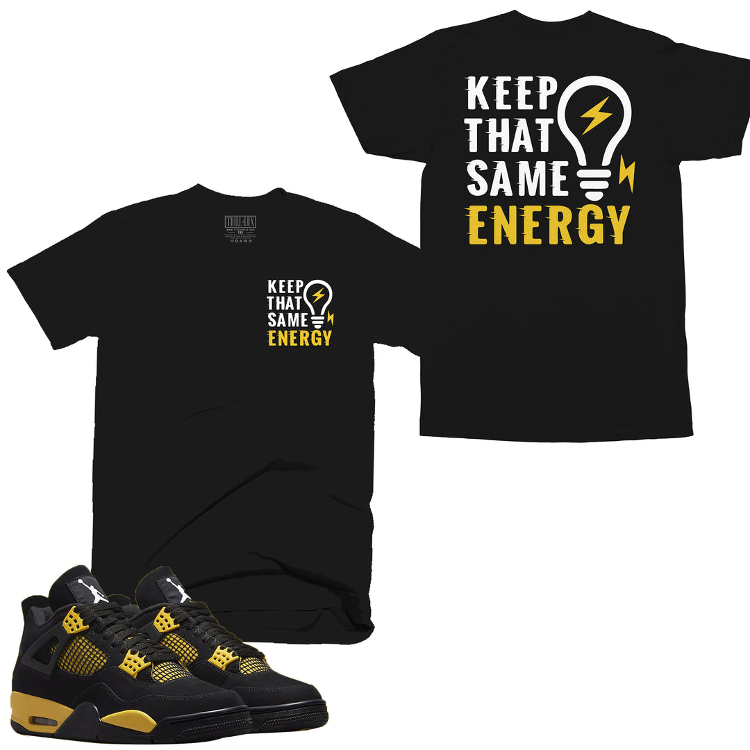Keep That Energy | Retro Air Jordan 4 Thunder T-shirt |