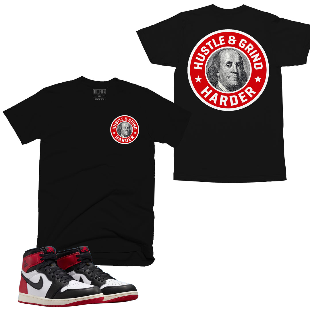 black T-shirt with an Benjamin Franklin Hustle Hard on front and back made to match jordan 1 black toe Reimagined shoes