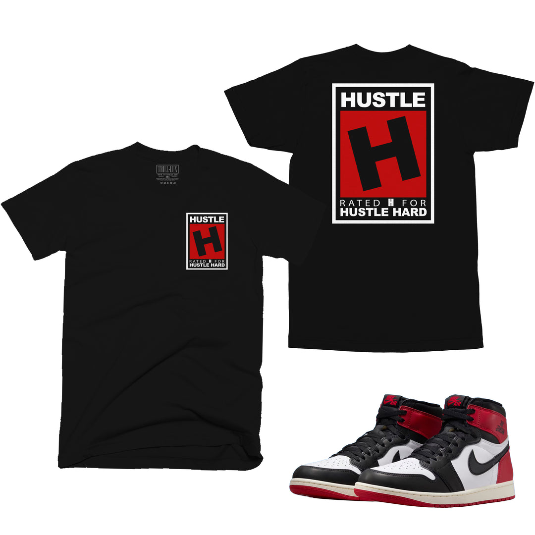 black tshirt with Rated hustle design on front and back made to match jordan 1 black toe Reimagined shoes