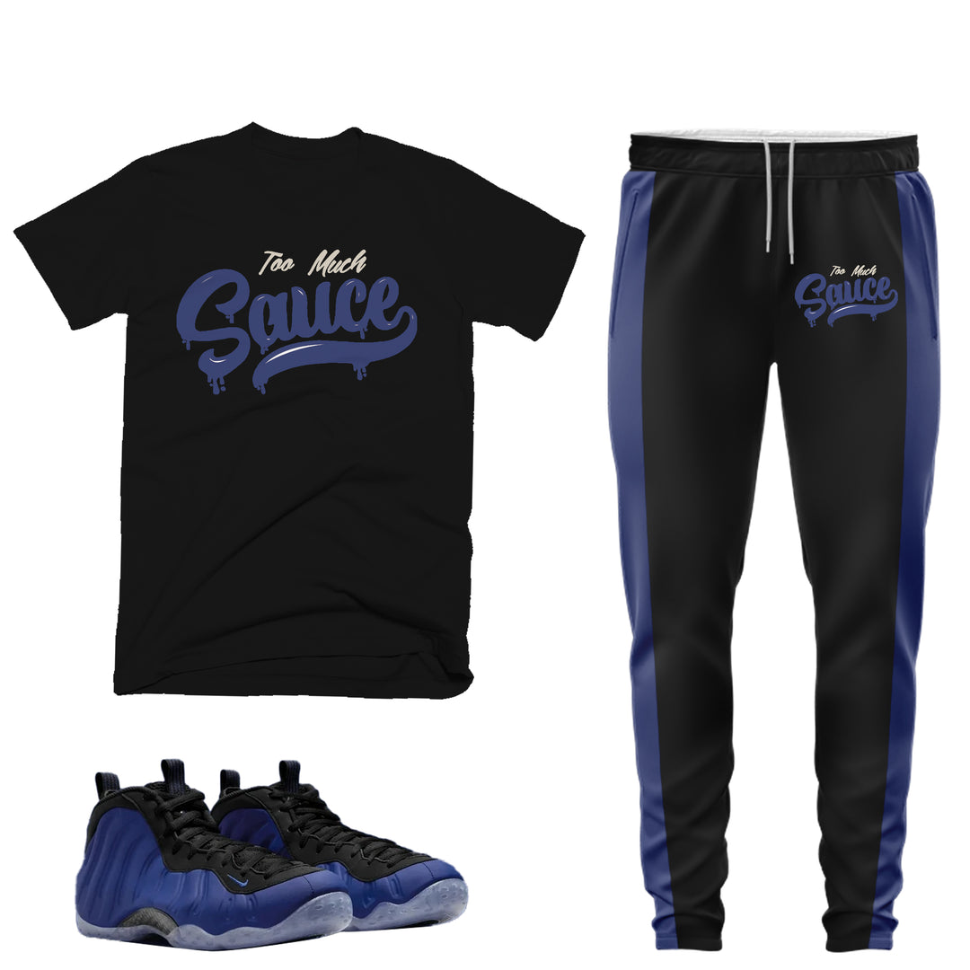 Too Much Sauce | T-shirt and Jogger Outfit Match - Foamposite Deep Royal