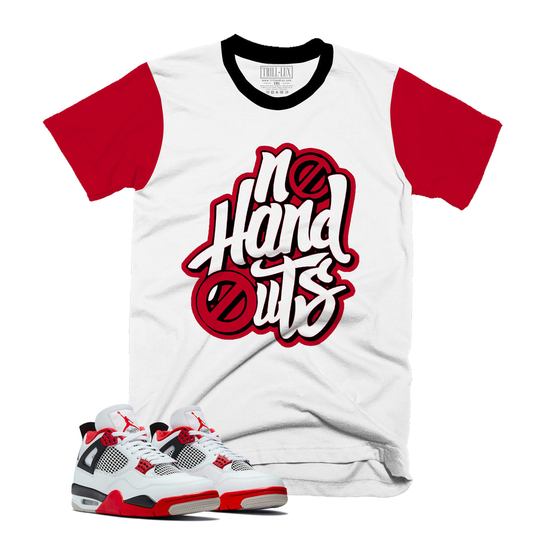 No Hand Outs Tee | Retro Air Jordan 4 Fire Red T-shirt |