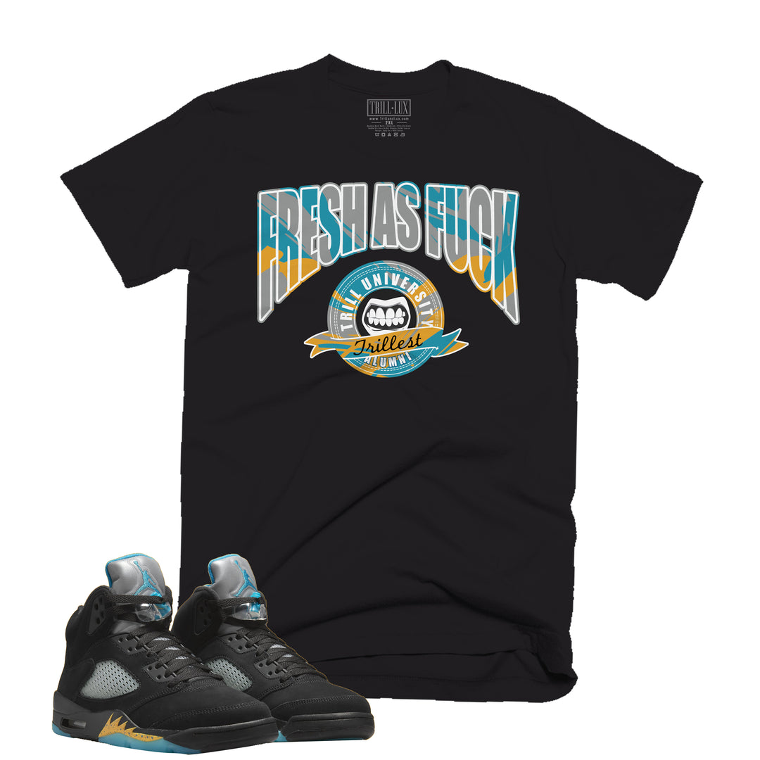 Fresh AF Tee | Retro Air Jordan 5 Aqua T-shirt