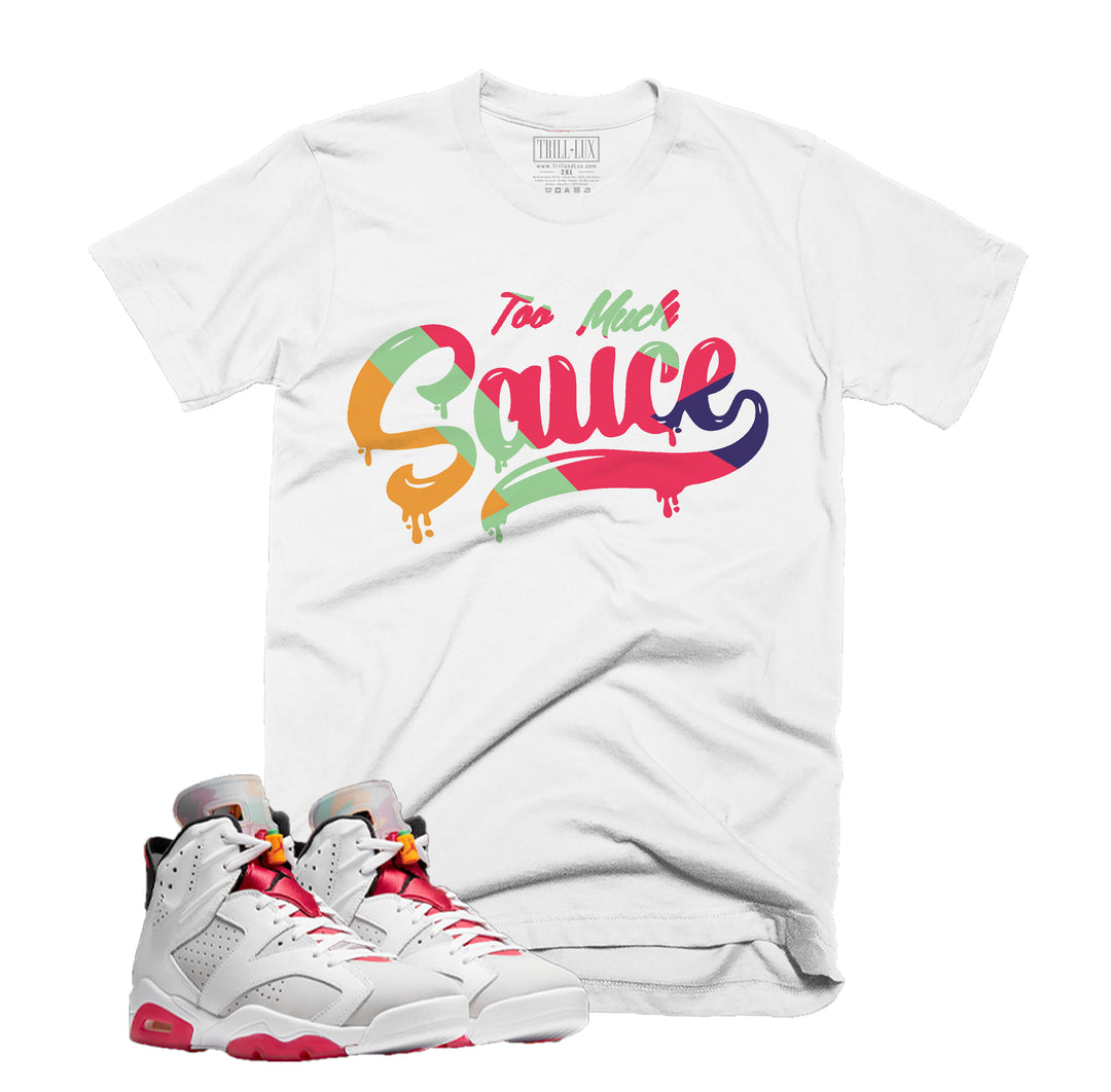 Too Much Sauce Retro Air Jordan 6 Hare Inspired | T-shirt