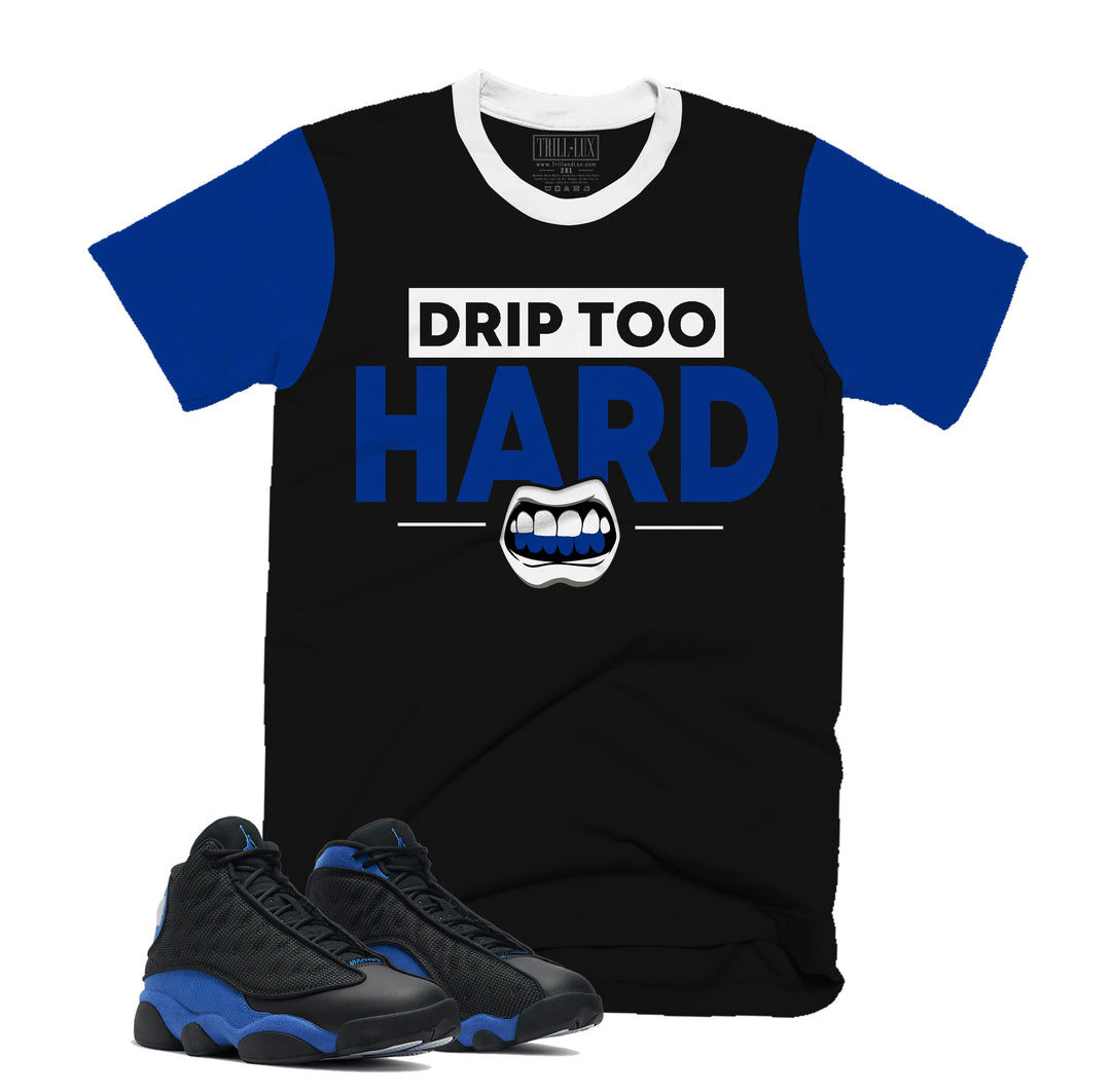 Drip Too Hard Tee | Retro Air Jordan 13 Black Royal Blue T-shirt |