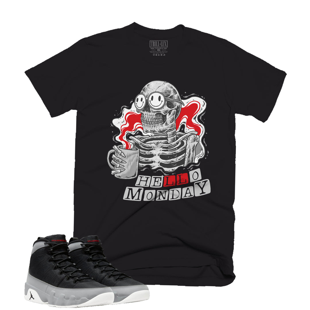 Hello Monday Tee | Retro Air Jordan 9 Black and Particle Grey T-shirt