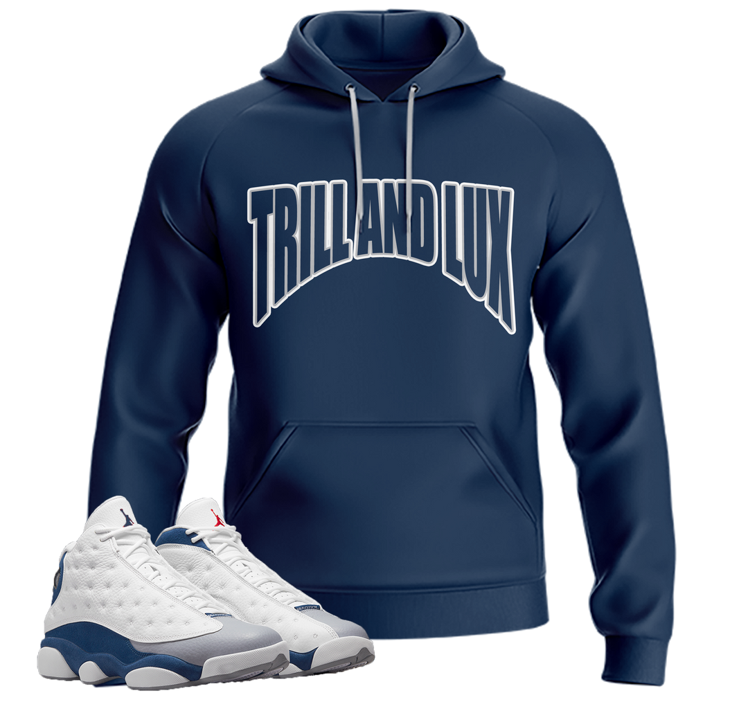 Trill & Lux | Retro Air Jordan 13 French Blue Hoodie