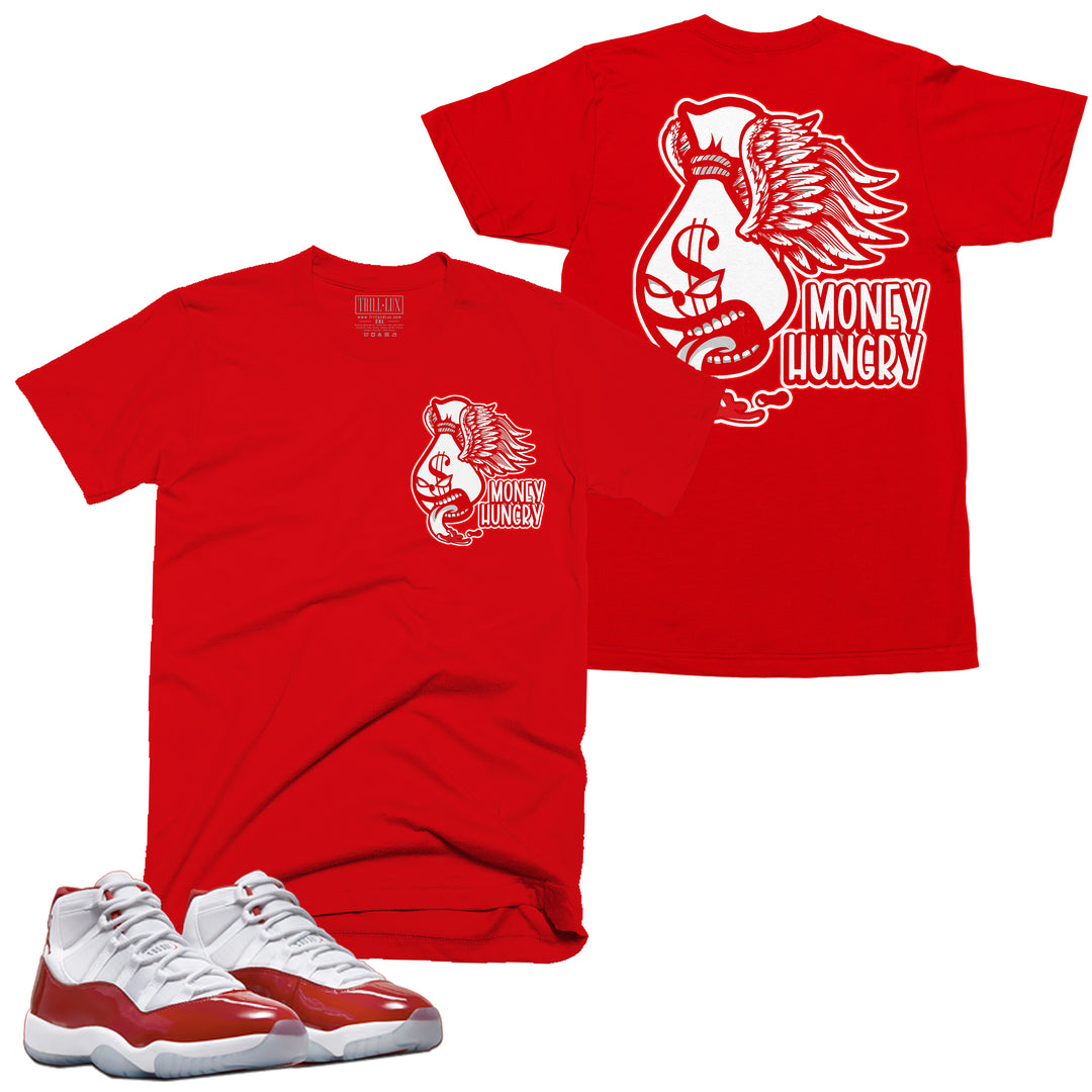 Money Hungry  Tee | Retro Air Jordan 11 Cherry Red T-shirt