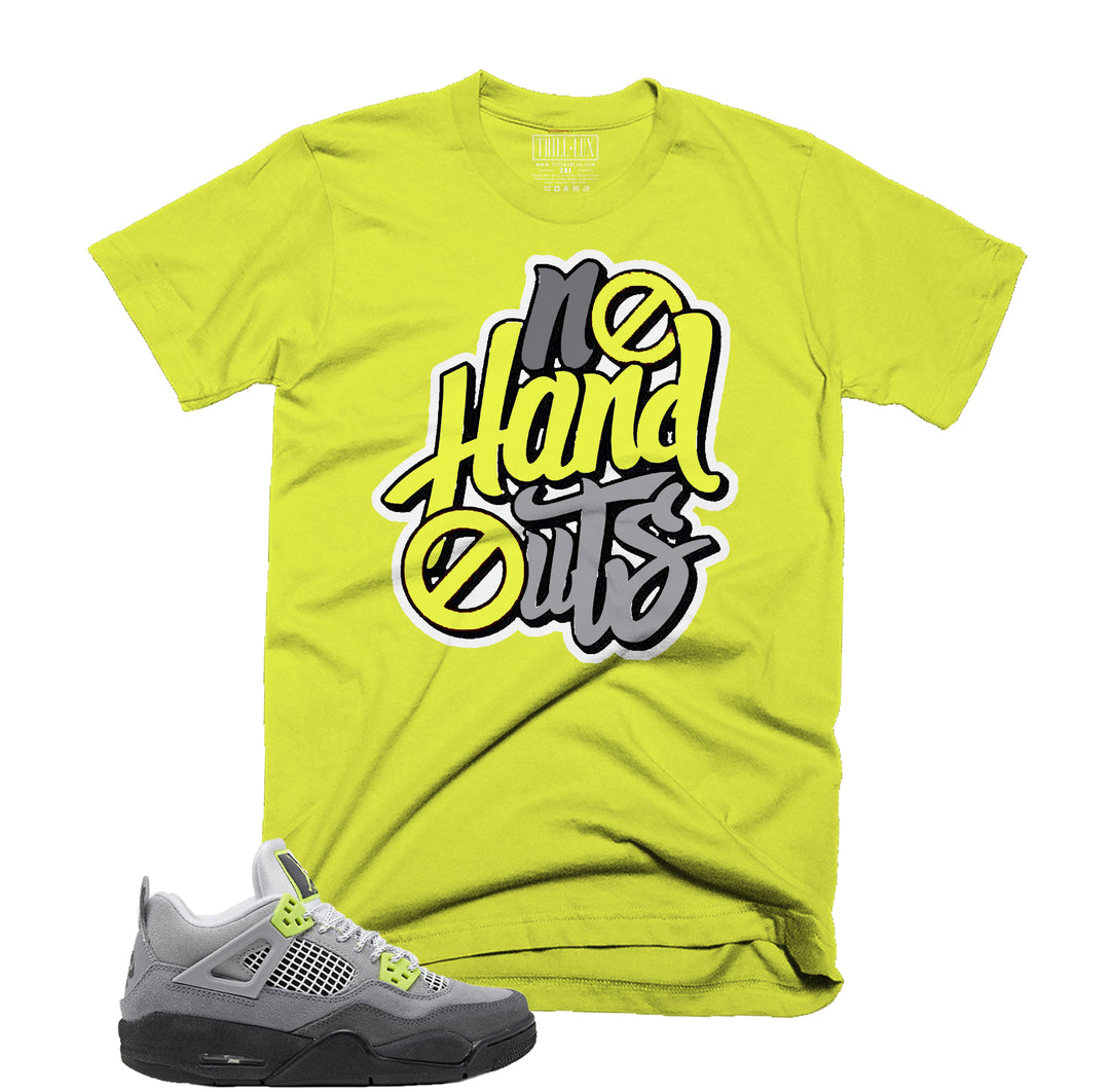 No Hand Outs Tee | Retro Jordan 4 Volt |  95 Neon | Air Max 95 | T-shirt