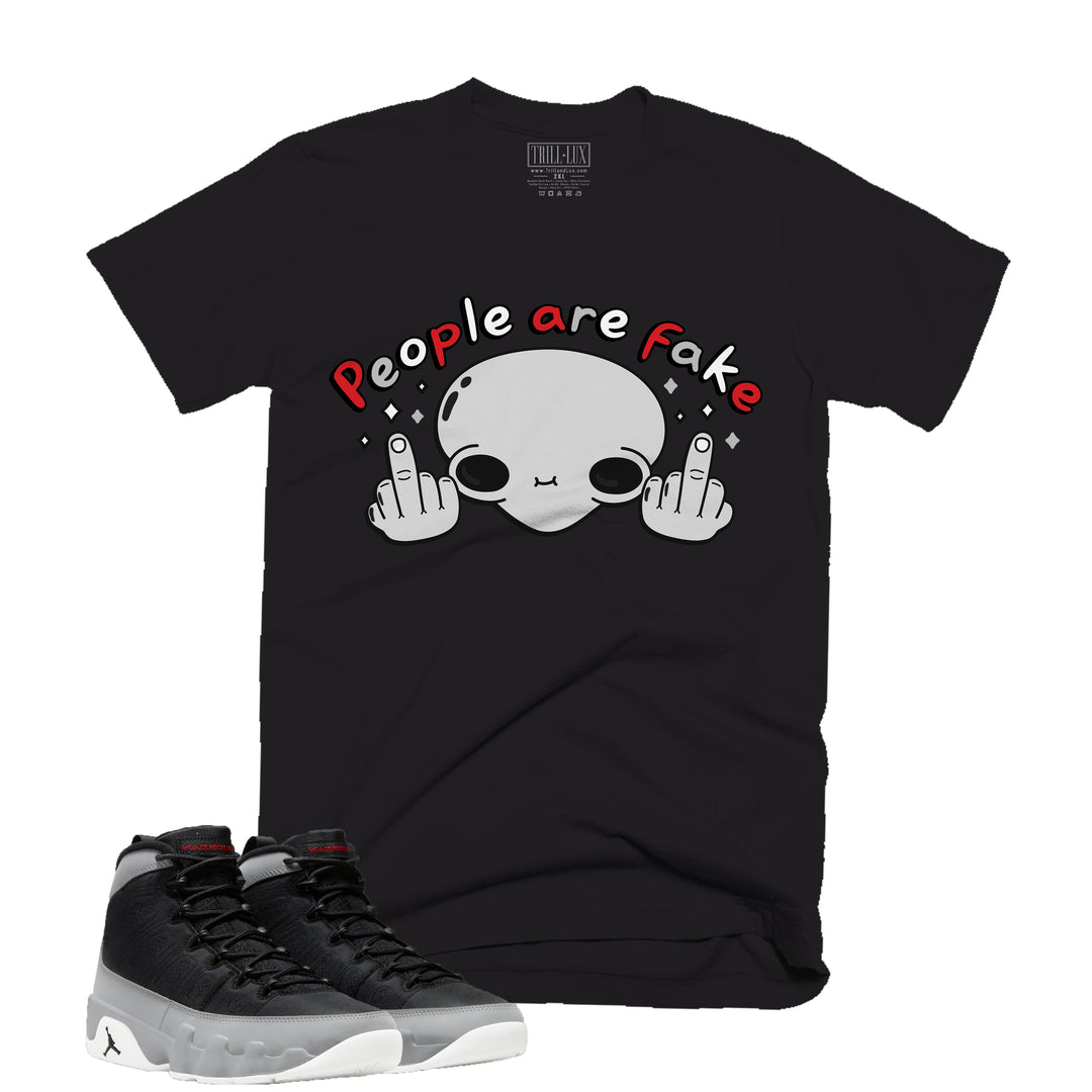 People Are Fake Tee | Retro Air Jordan 9 Black and Particle Grey T-shirt