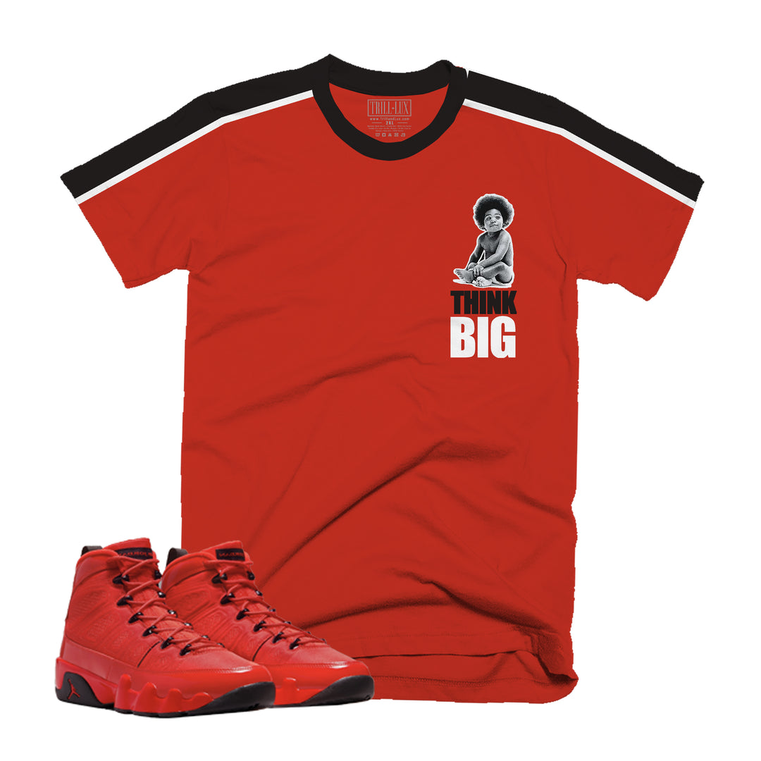 Think BIG Tee | Retro Air Jordan 9 Chile Red T-shirt