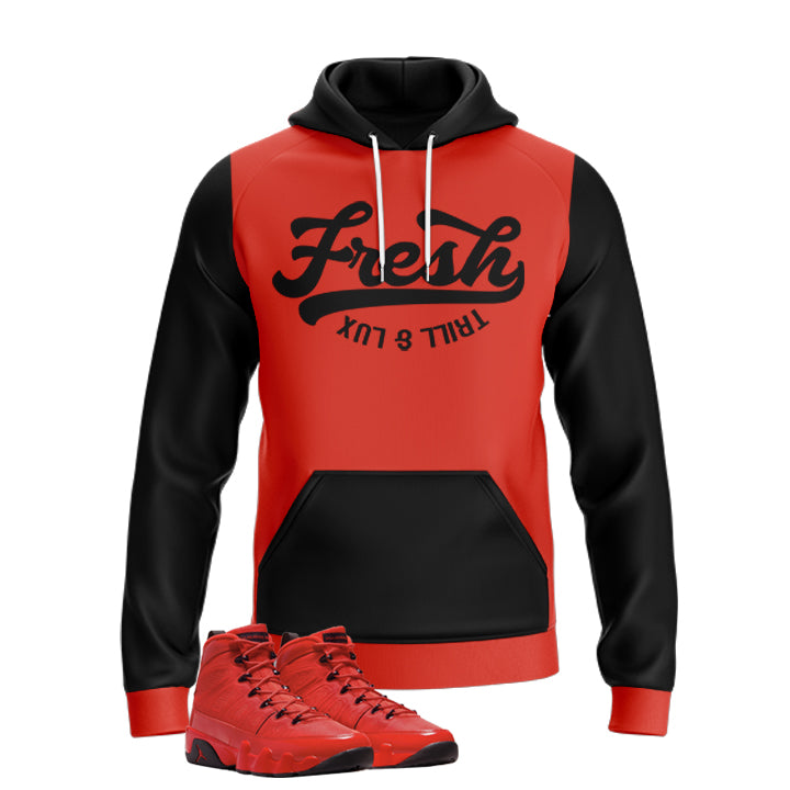 Fresh Trillest | Jordan 9 Chile Red Inspired Hoodie |