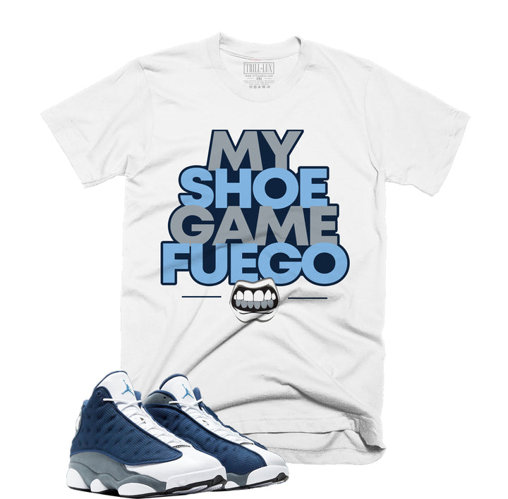 Trill & Lux My Shoe Game Fuego Tee | Retro Air Jordan 13 Flint Inspired |