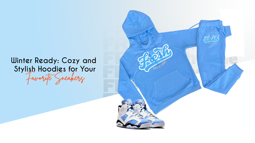 stylish hoodies for your favourite sneakers