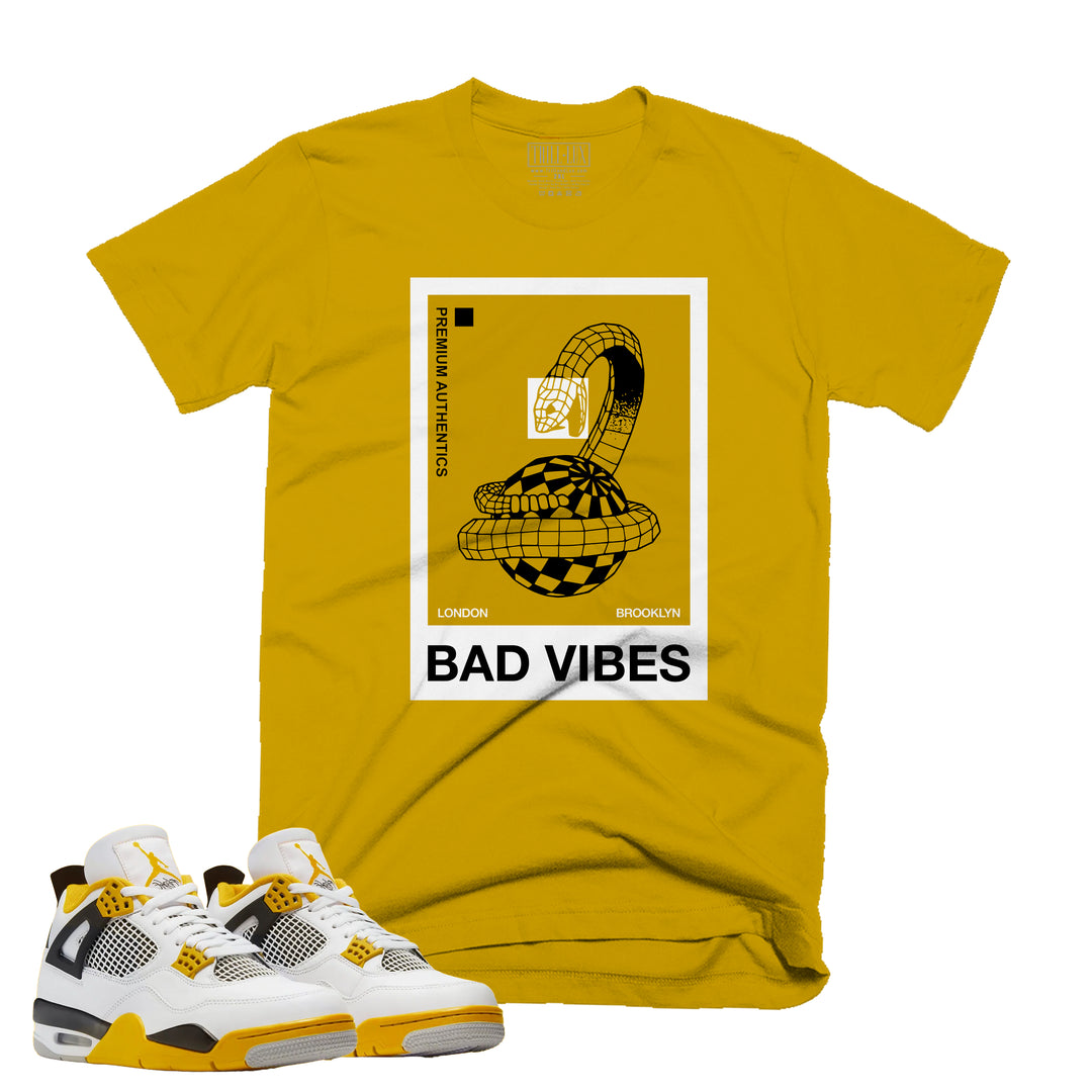 Bad Vibes | Air Jordan 4 Vivid Sulfur  Tee
