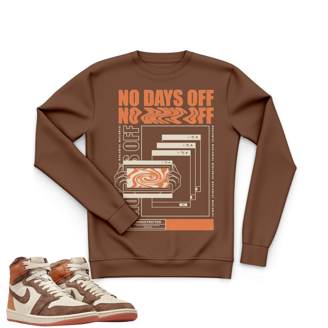 No Days Off | Retro Air Jordan 1 Cacao | Sweatshirt | Tee