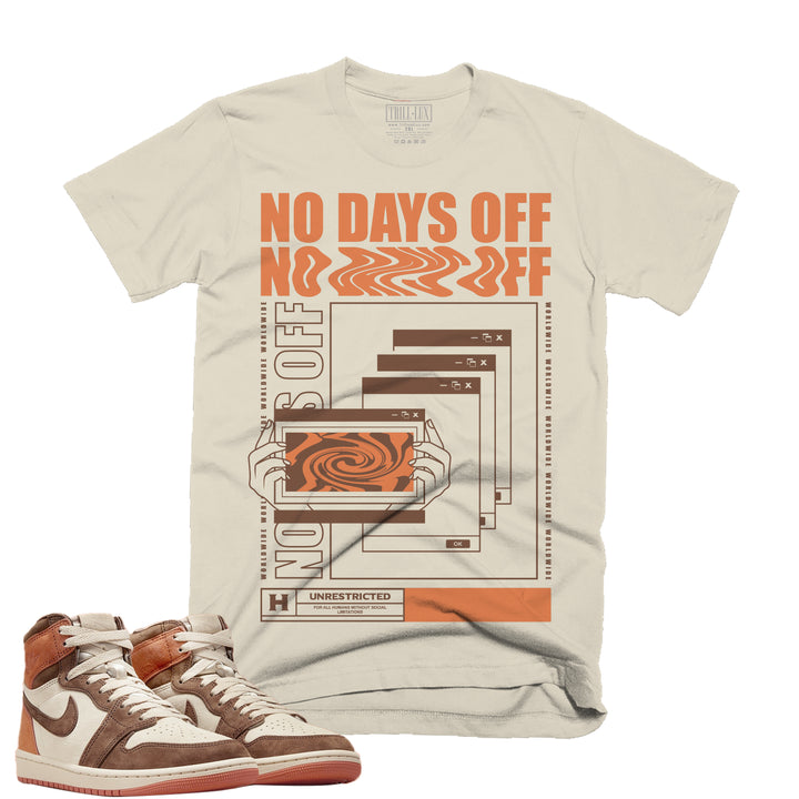 No Days Off | Retro Air Jordan 1 Cacao | Sweatshirt | Tee