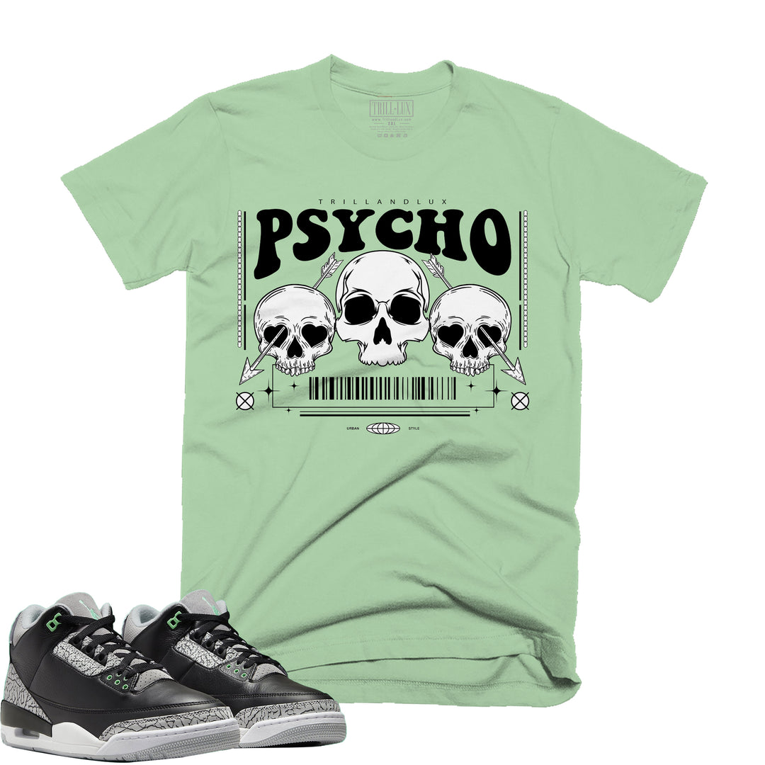 Psycho | Retro Air Jordan 3 Green Glow | Tee
