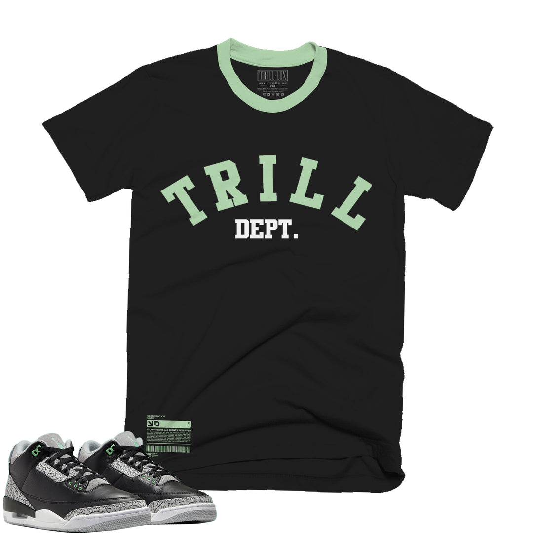 Trill Dept | Retro Air Jordan 3 Green Glow | Hoodie | Sweatshirt | Hat | Joggers