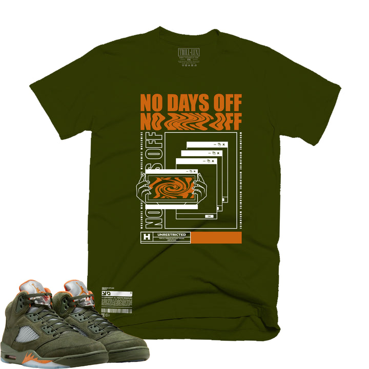 No Days Off| Retro Air Jordan 5 Olive T-shirt | Sweatshirt