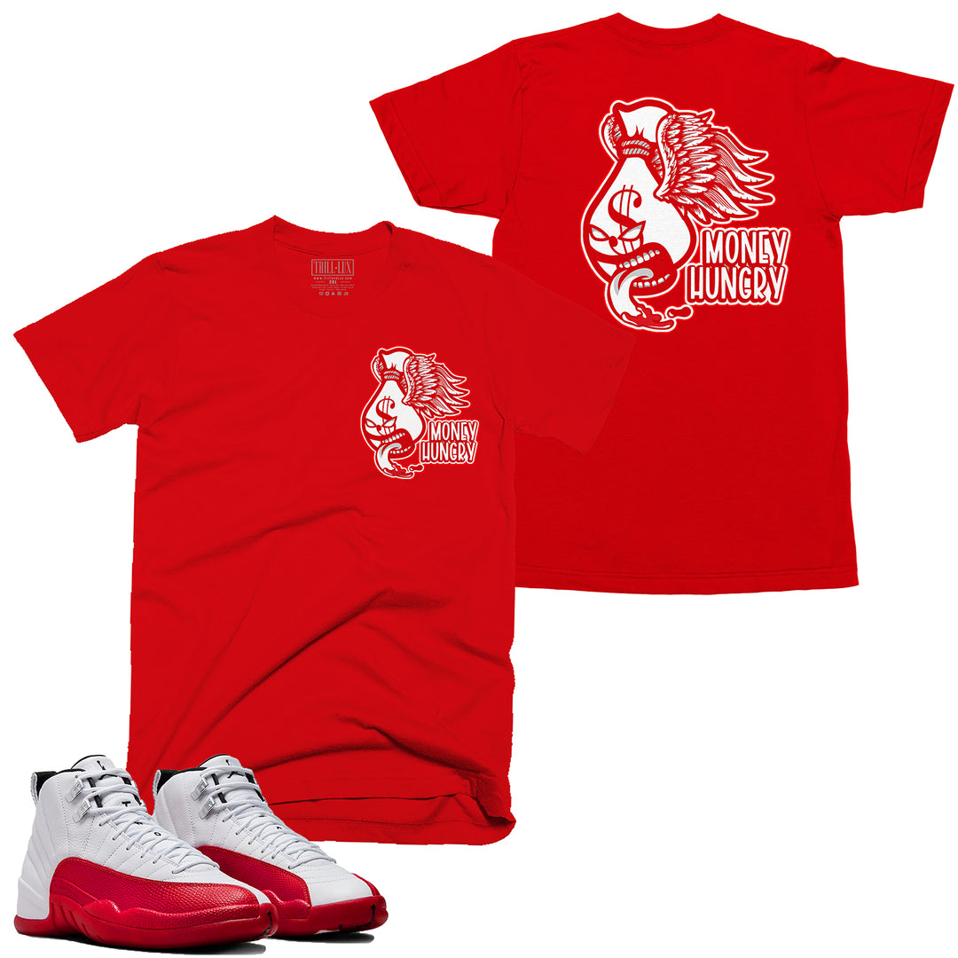 Money Hungry Tee | Retro Air Jordan 12 Cherry Red T-shirt