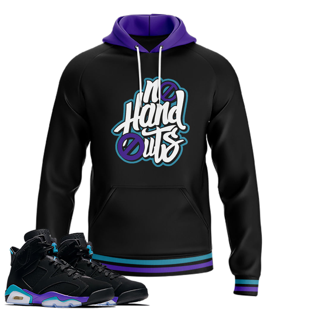 No Handouts | Air Jordan 6  Aqua T-shirt | Hoodie | Sweatshirt | Jogger | Hat