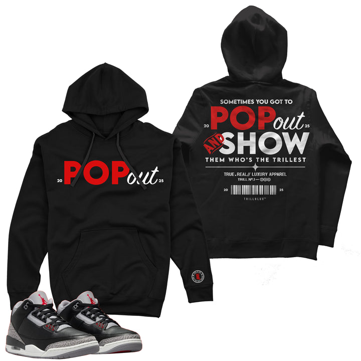 Pop Out - Fleece Hoodie - Jordan 3 Black Cement