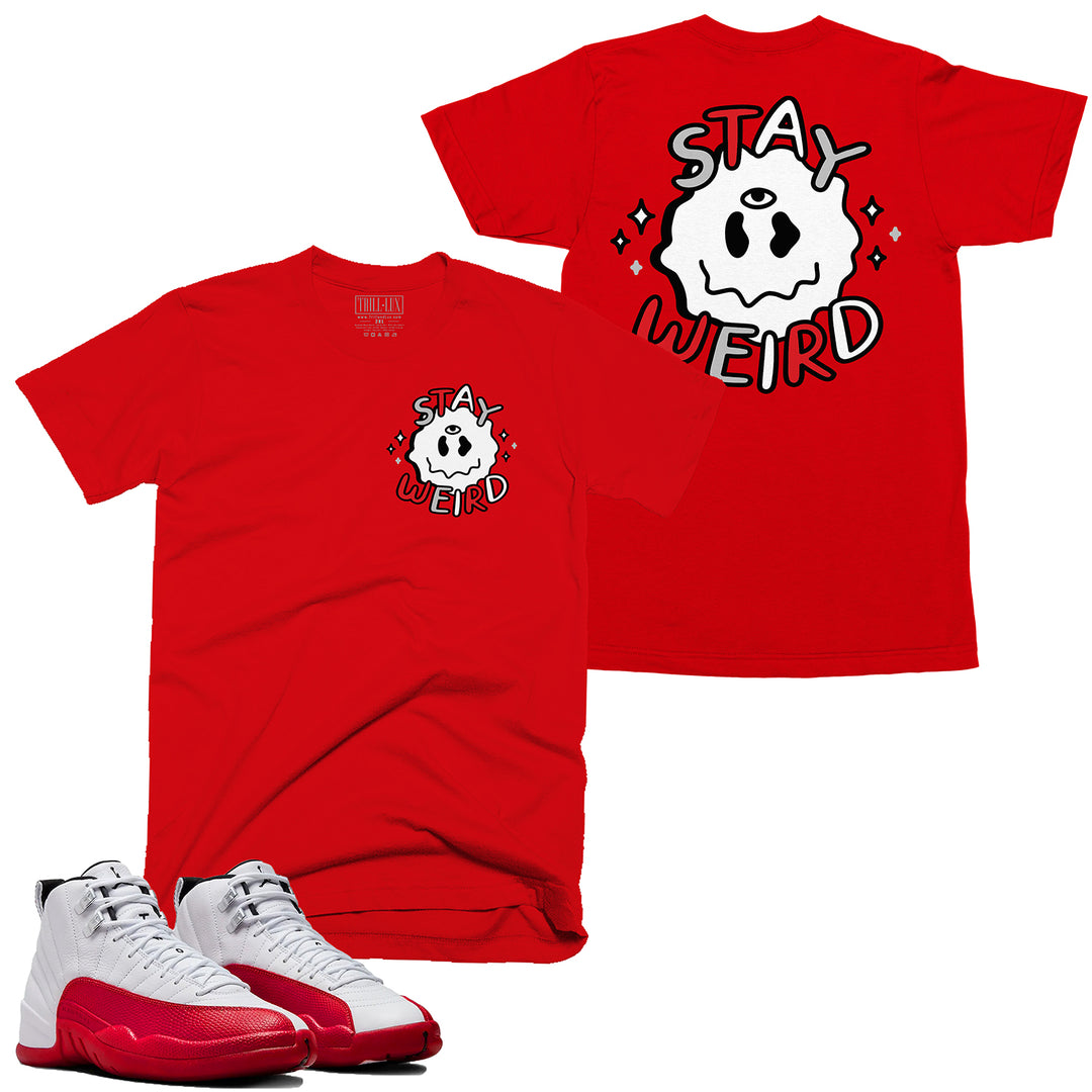 Stay Weird Tee | Retro Air Jordan 12 Cherry Red T-shirt