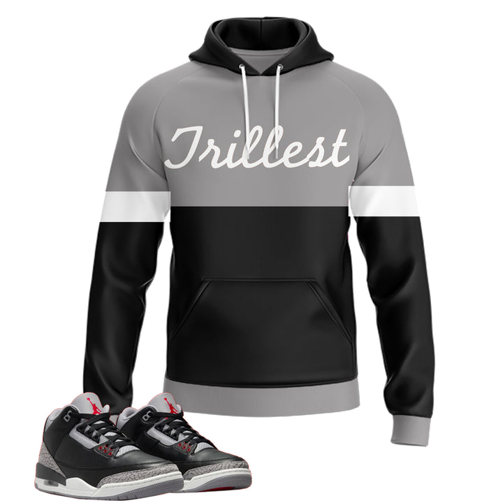 Trillest - Hoodie & Jogger Outfit - Jordan 3 Black Cement