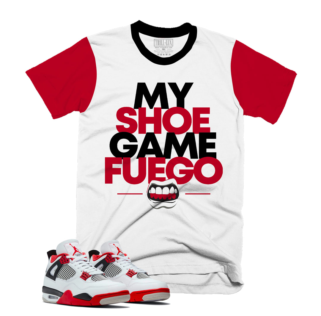 Shoe Game Fuego Tee | Retro Air Jordan 4 Fire Red T-shirt |