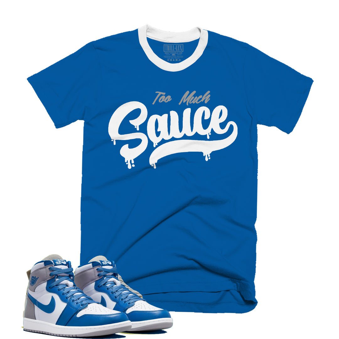 Too Much Sauce| Retro Air Jordan 1 True Blue Colorblock T-shirt