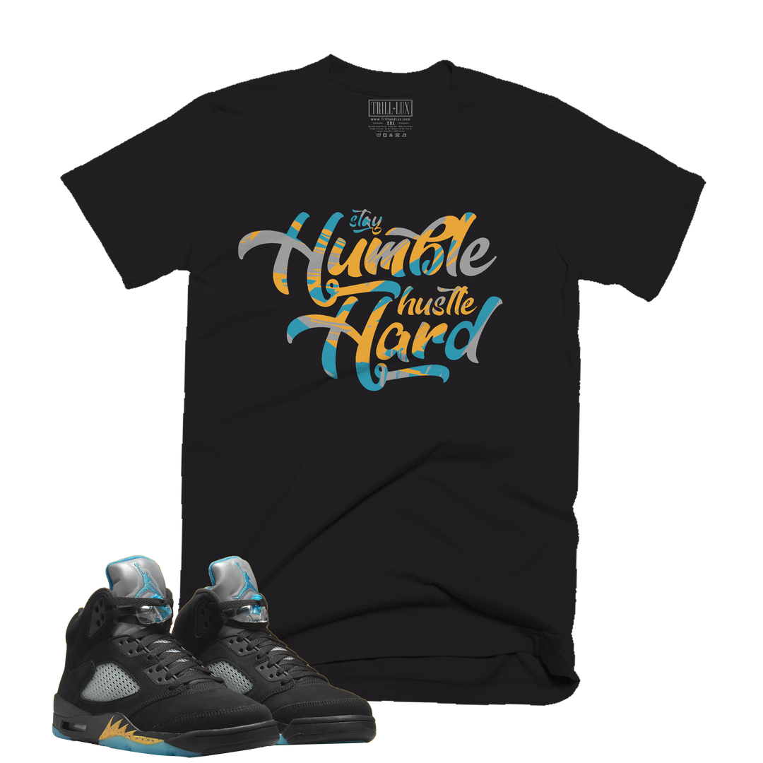 Stay Humble Tee | Retro Air Jordan 5 Aqua T-shirt
