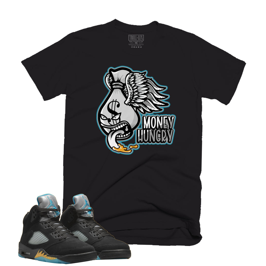 Money Hungry Tee | Retro Air Jordan 5 Aqua T-shirt