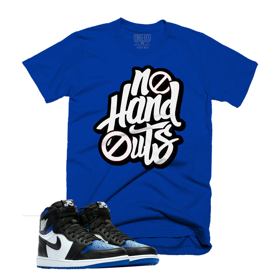 CLEARANCE - Trill & Lux | No Hand Outs Tee | Retro Air Jordan 1 Royal Toe Inspired