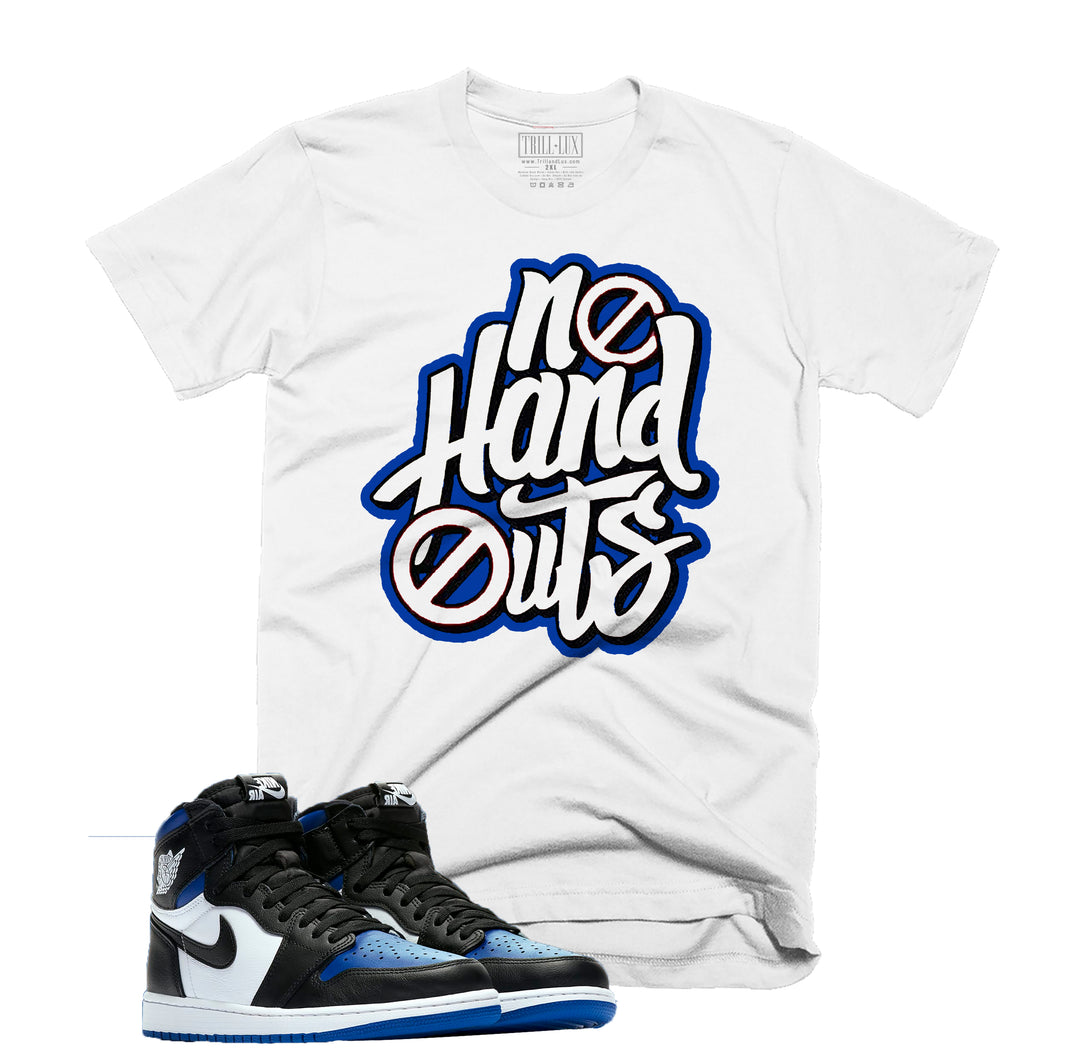 Trill & Lux | No Hand Outs Tee | Retro Air Jordan 1 Royal Toe Inspired |