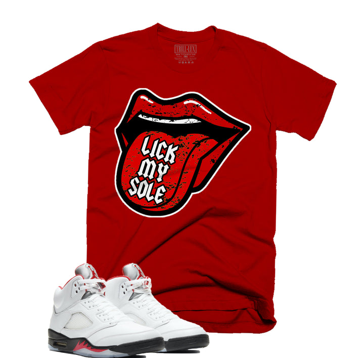 Trill & Lux Lick My Sole Tee | Retro Air Jordan 5 Fire Red Inspired | 69 Points