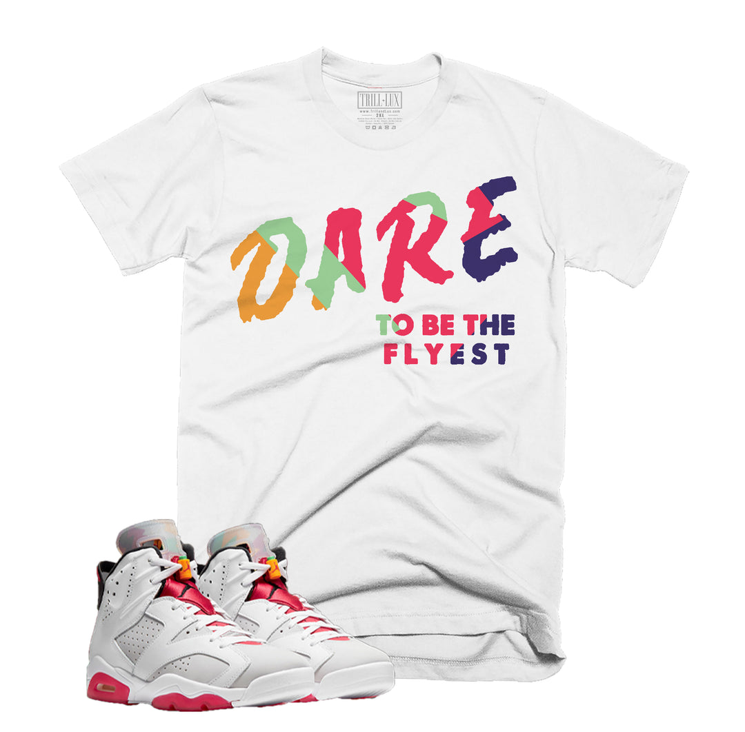Dare To Be The Flyest | Retro Air Jordan 6 Hare Inspired | T-shirt