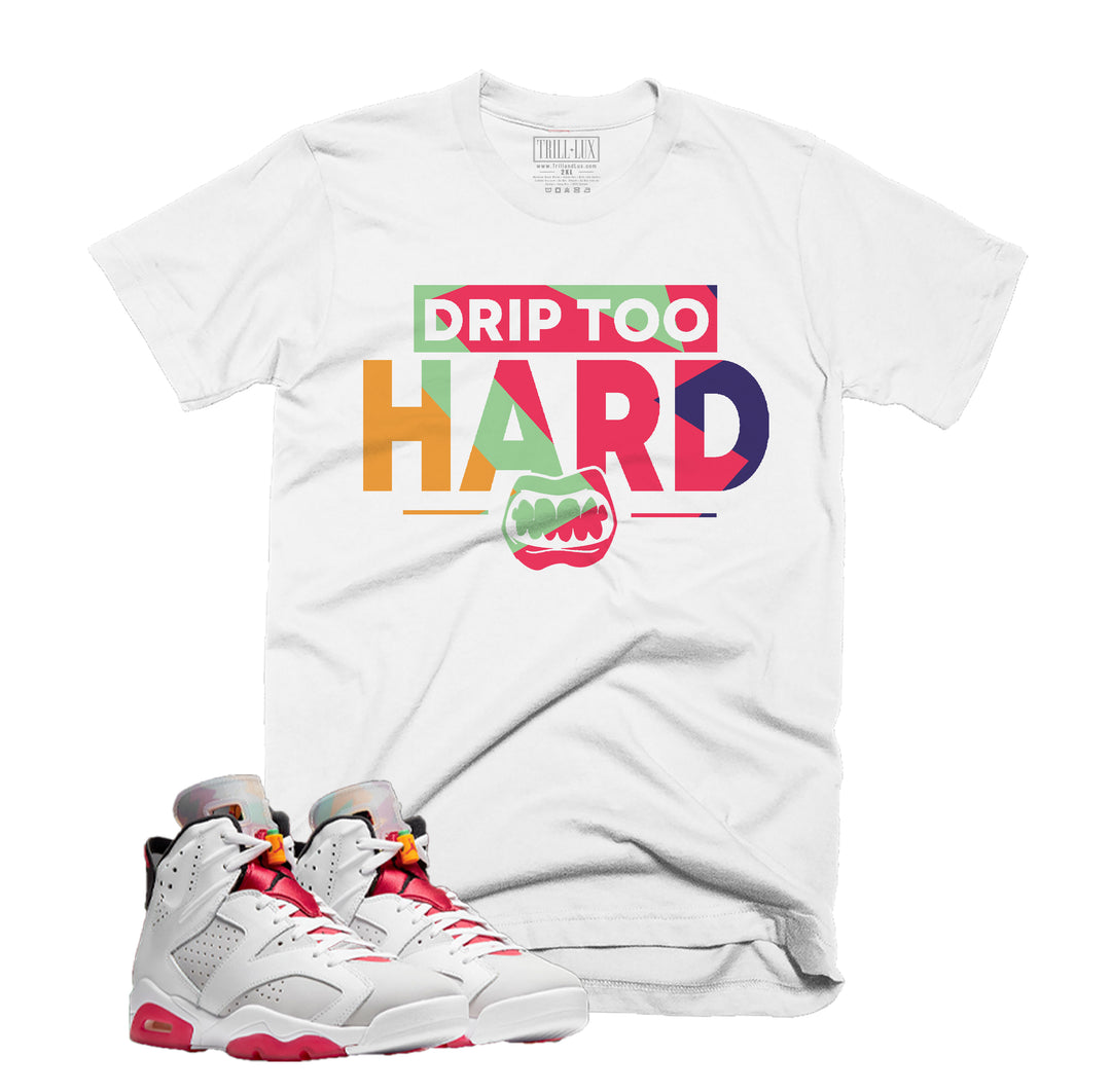 Drip Too Hard | Retro Air Jordan 6 Hare Inspired | T-shirt