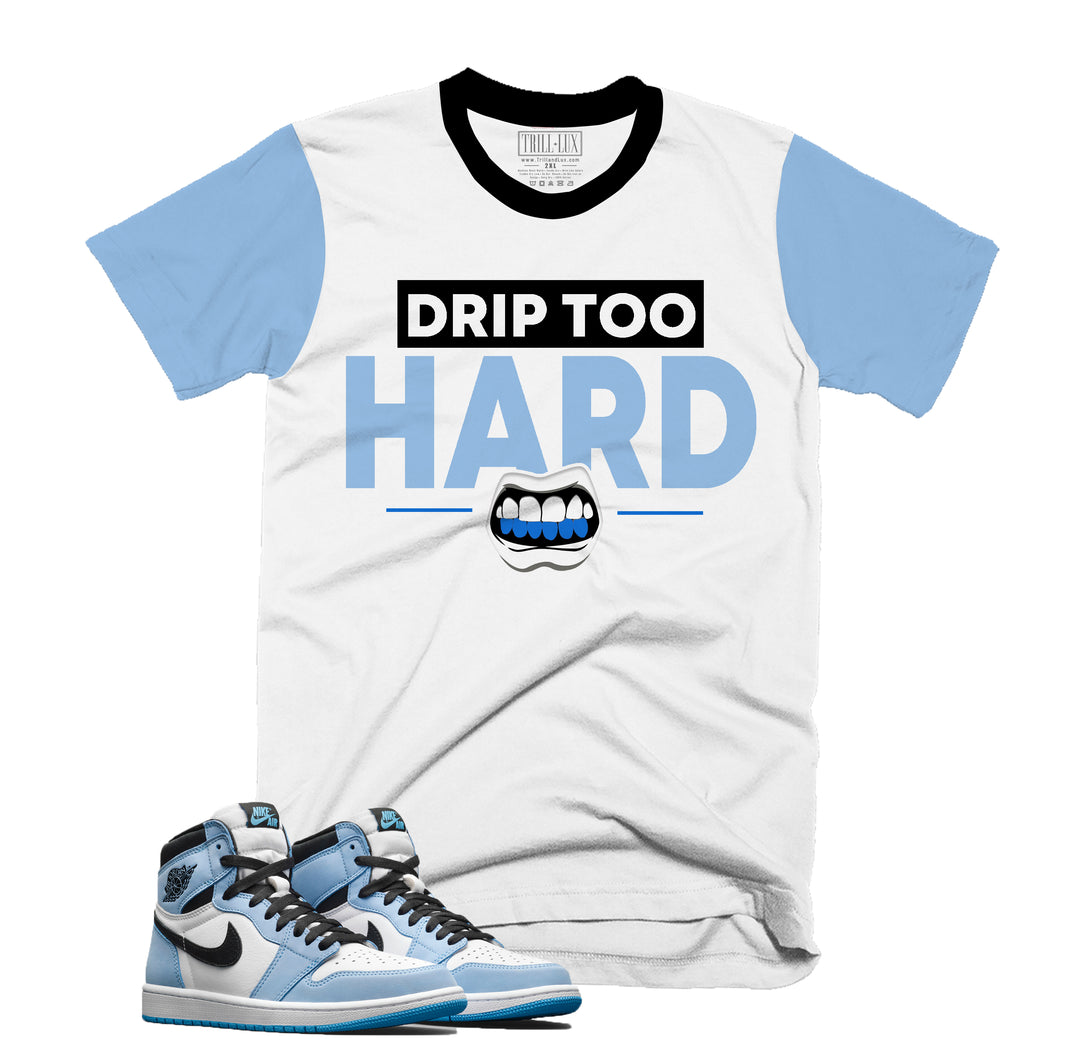Drip Too Hard Tee | Retro Air Jordan 1 University Blue Colorblock T-shirt