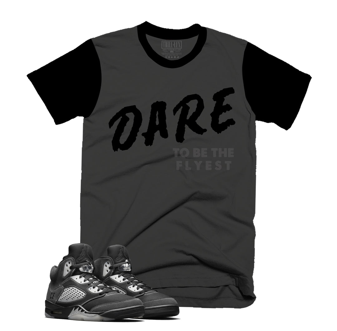 Dare To be the Flyest Tee | Retro Air Jordan 5 Anthracite Colorblock T-shirt