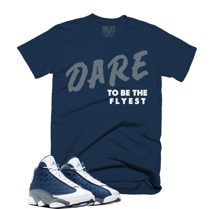 Trill & Lux Dare To Be The Flyest Tee | Retro Air Jordan 13 Flint Inspired |
