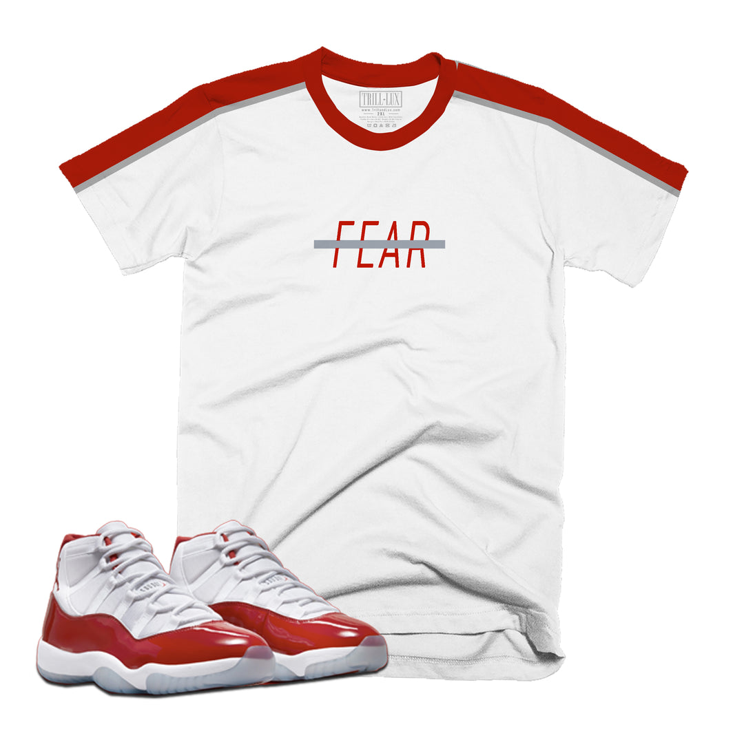 Fear Less Tee | Retro Air Jordan 11 Cherry Red T-shirt