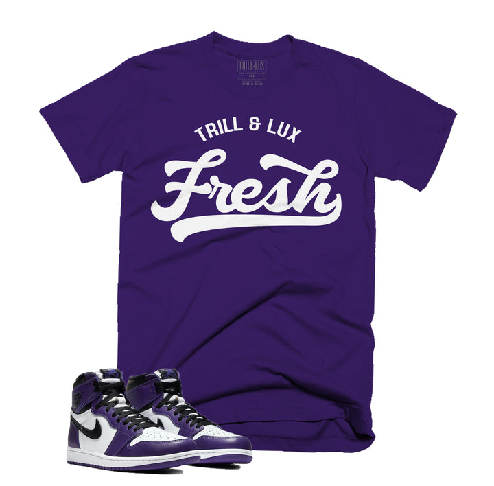 Trill & Lux  I Trill Fresh Tee | Retro Jordan 1 Court Purple T-shirt