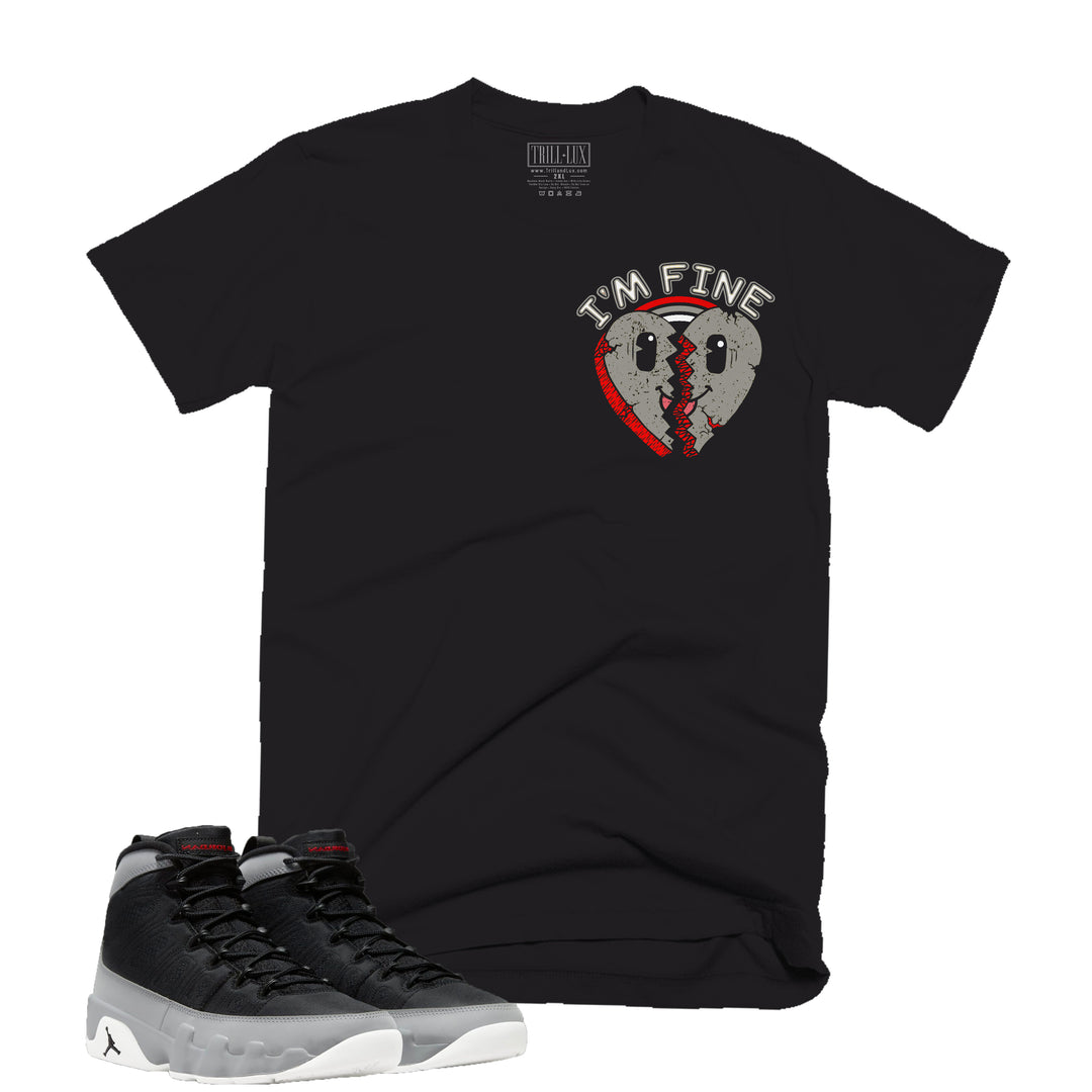 I'm fine Tee | Retro Air Jordan 9 Black and Particle Grey T-shirt