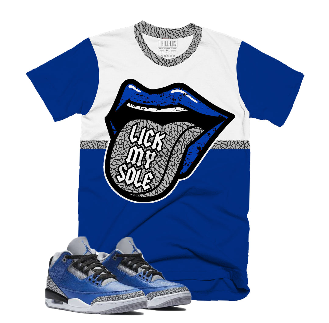 Lick My Sole Tee | Retro Jordan 3 Blue Cement T-shirt |