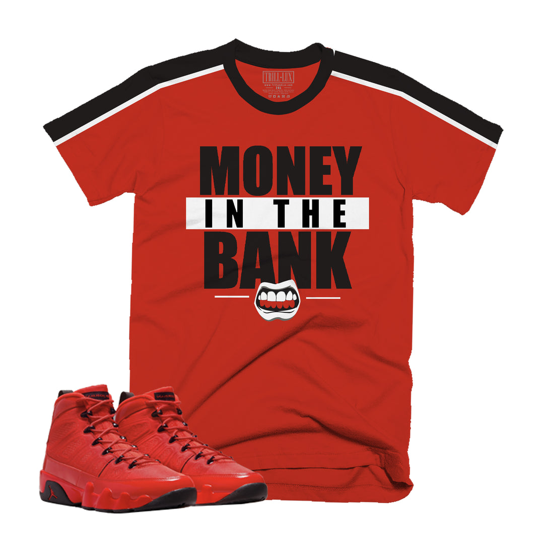 Money In The Bank Tee | Retro Air Jordan 9 Chile Red T-shirt