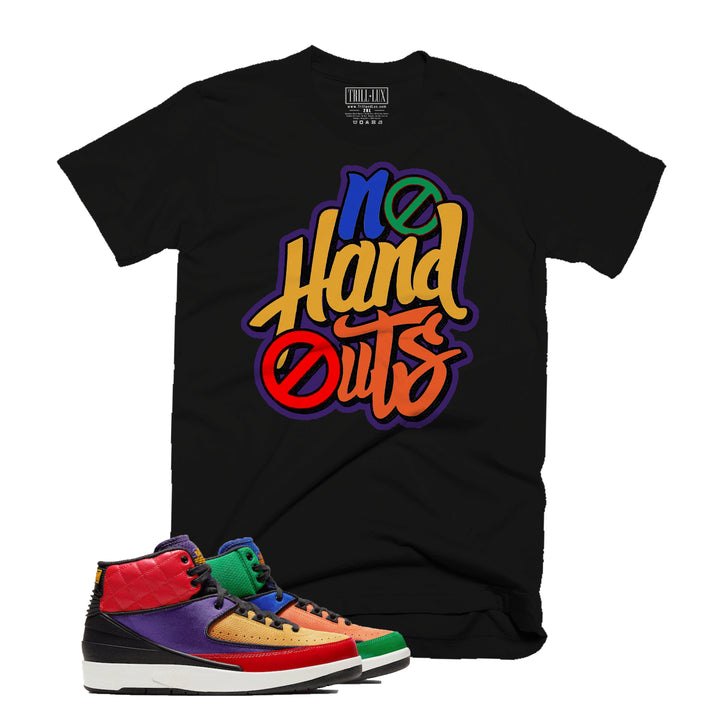 Trill & Lux  I No Hand outs Tee | Retro Jordan 2 Multi Color  Colorblock T-shirt
